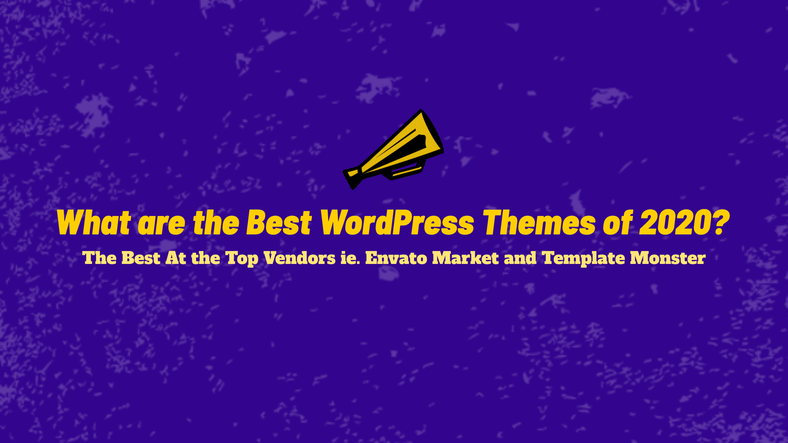 what-are-the-best-wordpress-themes-of-2020