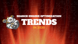 Search Engine Optimization Trends in 2020